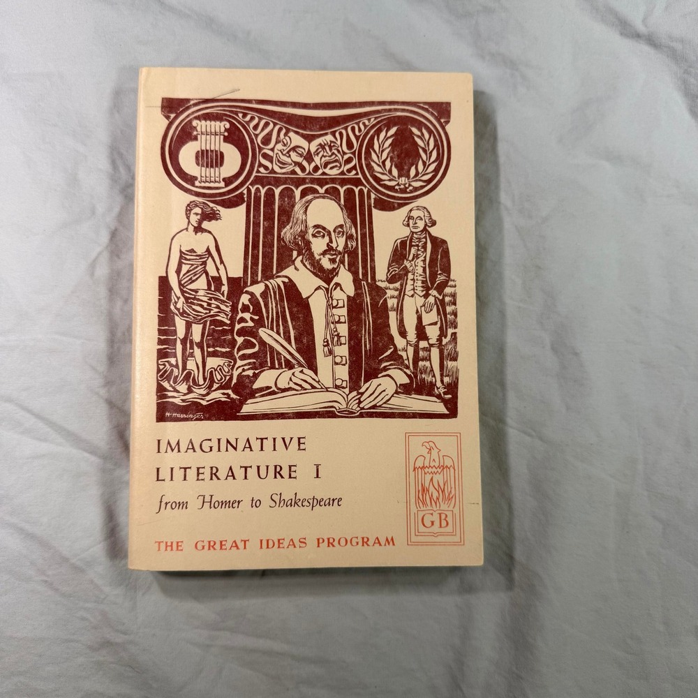 1961 The Great Ideas Program Imaginative Literature I Homer to Shakespeare Book